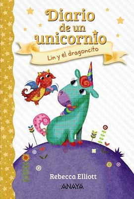 DIARIO DE UN UNICORNIO 2. LIN Y EL DRAGONCITO | 9788469875629 | ELLIOTT, REBECCA | Llibreria Aqualata | Comprar llibres en català i castellà online | Comprar llibres Igualada