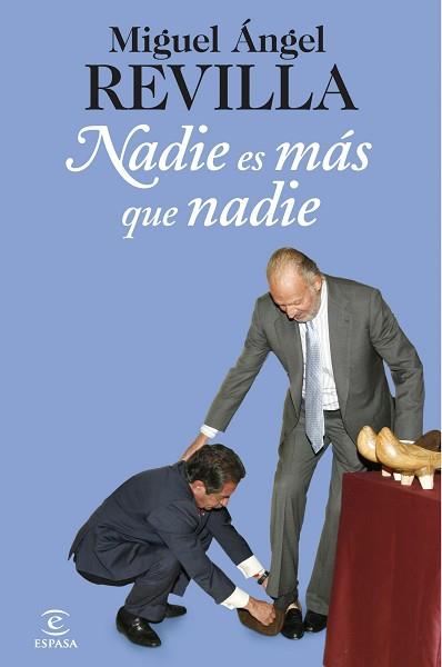 NADIE ES MAS QUE NADIE | 9788467006681 | REVILLA, MIGUEL ÁNGEL | Llibreria Aqualata | Comprar llibres en català i castellà online | Comprar llibres Igualada