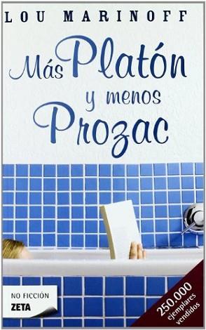 MAS PLATON Y MENOS PROZAC (NO FICCION 32) | 9788498720570 | MARINOFF, LOU | Llibreria Aqualata | Comprar libros en catalán y castellano online | Comprar libros Igualada