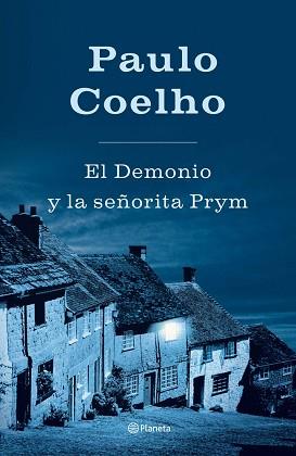 DEMONIO Y LA SEÑORITA PRYM, EL (BIB. PAULO COELHO, TAPA DURA | 9788408045083 | COELHO, PAULO | Llibreria Aqualata | Comprar llibres en català i castellà online | Comprar llibres Igualada