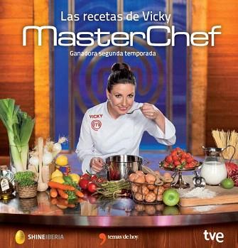 RECETAS DE VICKY, LAS | 9788499984193 | CR TVE / MASTERCHEF | Llibreria Aqualata | Comprar libros en catalán y castellano online | Comprar libros Igualada