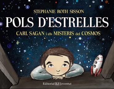 POLS D'ESTRELLES. CARL SAGAN I ELS MISTERIS DEL COSMOS | 9788426142474 | ROTH SISSON, STEPHANIE | Llibreria Aqualata | Comprar llibres en català i castellà online | Comprar llibres Igualada