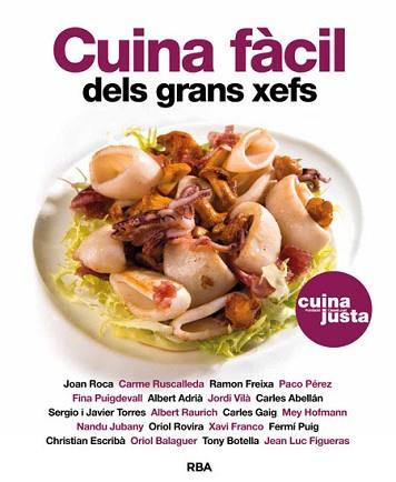 CUINA FÀCIL DELS GRANS XEFS | 9788482646824 | VARIOS AUTORES | Llibreria Aqualata | Comprar libros en catalán y castellano online | Comprar libros Igualada