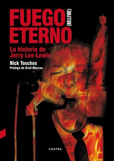 FUEGO ETERNO. LA HISTORIA DE JERRY LEE LEWIS | 9788494403354 | TOSCHES, NICK | Llibreria Aqualata | Comprar llibres en català i castellà online | Comprar llibres Igualada