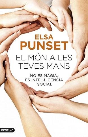 MÓN A LES TEVES MANS, EL | 9788497102452 | PUNSET, ELSA | Llibreria Aqualata | Comprar libros en catalán y castellano online | Comprar libros Igualada