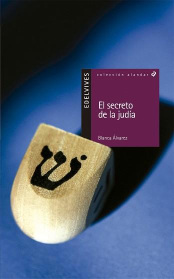 SECRETO DE LA JUDIA, EL (ALANDARA 7) | 9788426347329 | ALVAREZ, BLANCA | Llibreria Aqualata | Comprar libros en catalán y castellano online | Comprar libros Igualada