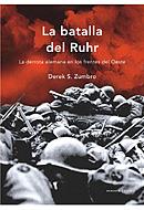 BATALLA DEL RUHR, LA (MEMORIA) | 9788484329466 | ZUMBRO, DEREK S. | Llibreria Aqualata | Comprar libros en catalán y castellano online | Comprar libros Igualada