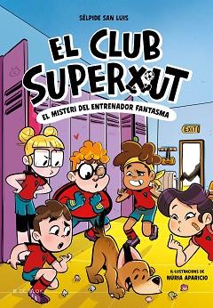 CLUB SUPERXUT 3, EL. EL MISTERI DE L'ENTRENADOR FANTASMA | 9788419910325 | SAN LUIS, SÉLPIDE | Llibreria Aqualata | Comprar llibres en català i castellà online | Comprar llibres Igualada