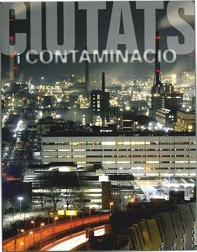 CIUTATS I CONTAMINACIO | 9788497856492 | AA. VV. | Llibreria Aqualata | Comprar llibres en català i castellà online | Comprar llibres Igualada