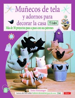 MUÑECOS DE TELA Y ADORNOS PARA DECORAR LA CASA TILDA | 9788498742039 | FINNANGER, TONE | Llibreria Aqualata | Comprar llibres en català i castellà online | Comprar llibres Igualada