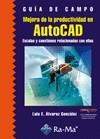 AUTOCAD, MEJORA LA PRODUCTIVIDAD CON (GUIA DE CAMPO) | 9788499640655 | ALVAREZ, LUIS E. | Llibreria Aqualata | Comprar llibres en català i castellà online | Comprar llibres Igualada