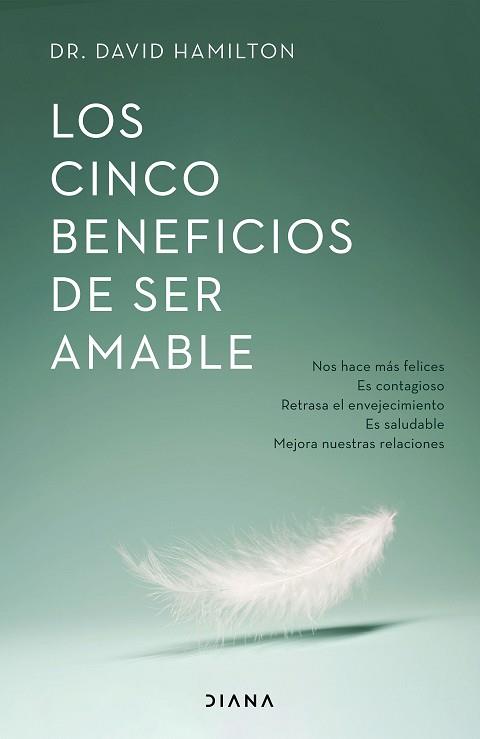 CINCO BENEFICIOS DE SER AMABLE, LOS | 9788418118531 | HAMILTON, DAVID R. | Llibreria Aqualata | Comprar llibres en català i castellà online | Comprar llibres Igualada