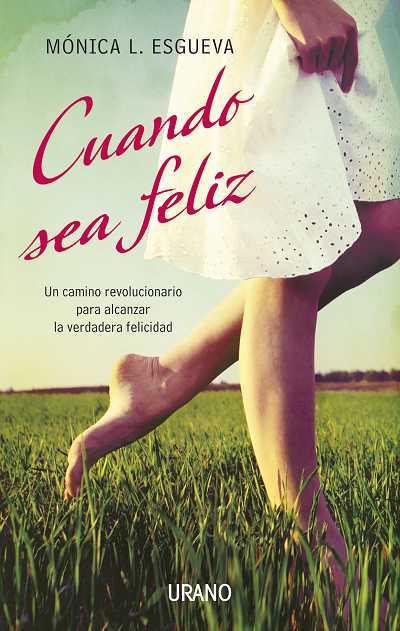 CUANDO SEA FELIZ | 9788479537692 | ESGUEVA, MONICA L. | Llibreria Aqualata | Comprar libros en catalán y castellano online | Comprar libros Igualada