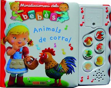 ANIMALS DE CORRAL. MINIDICCIONARI DELS BEBÉS | 9788491672517 | Llibreria Aqualata | Comprar llibres en català i castellà online | Comprar llibres Igualada