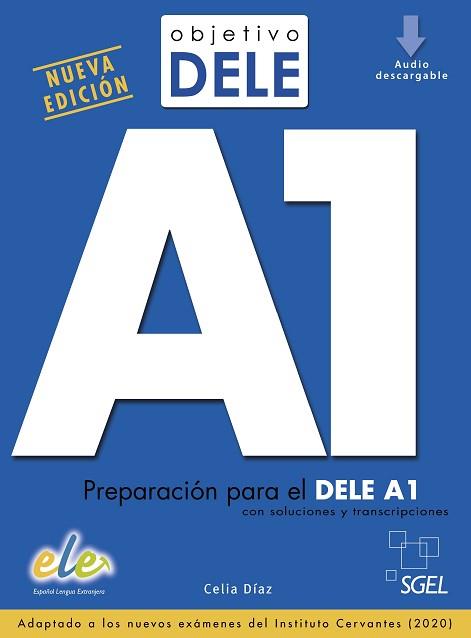 OBJETIVO DELE A1 (EDICIÓ 2020) | 9788417730055 | DÍAZ, CELIA | Llibreria Aqualata | Comprar llibres en català i castellà online | Comprar llibres Igualada