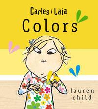 COLROS (CARLES I LAIA) - LLIBRE CARTRO | 9788498674026 | CHILD, LAUREN | Llibreria Aqualata | Comprar llibres en català i castellà online | Comprar llibres Igualada