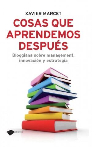 COSAS QUE APRENDEMOS DESPUES (EMPRESA) | 9788496981898 | MARCET, XAVIER | Llibreria Aqualata | Comprar llibres en català i castellà online | Comprar llibres Igualada