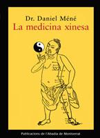 MEDICINA XINESA, LA | 9788484152941 | MENE, DANIEL | Llibreria Aqualata | Comprar llibres en català i castellà online | Comprar llibres Igualada