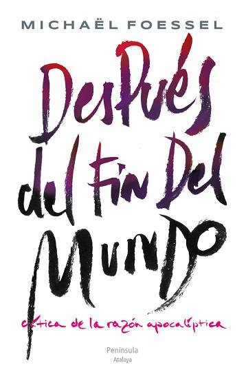 DESPUÉS DEL FIN DEL MUNDO | 9788499422596 | FOESSEL, MICHAËL  | Llibreria Aqualata | Comprar llibres en català i castellà online | Comprar llibres Igualada