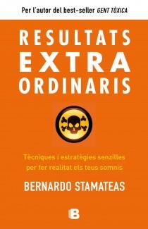 RESULTATS EXTRAORDINARIS | 9788466654890 | STAMATEAS, BERNARDO | Llibreria Aqualata | Comprar libros en catalán y castellano online | Comprar libros Igualada