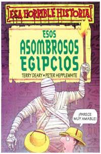 ESOS ASOMBROSOS EGIPCIOS (ESA HORRIBLE HISTORIA 1) | 9788427220324 | DEARY, TERRY | Llibreria Aqualata | Comprar libros en catalán y castellano online | Comprar libros Igualada