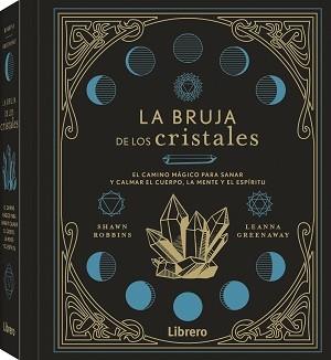 BRUJA DE LOS CRISTALES, LA | 9788411540421 | ROBBINS, SHAWN | Llibreria Aqualata | Comprar llibres en català i castellà online | Comprar llibres Igualada