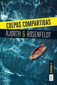 CULPAS COMPARTIDAS (SERIE BERGMAN 8) | 9788408290940 | HJORTH, MICHAEL / ROSENFELDT, HANS | Llibreria Aqualata | Comprar llibres en català i castellà online | Comprar llibres Igualada