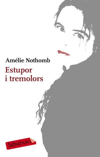 ESTUPOR I TREMOLORS (LABUTXACA) | 9788499300610 | NOTHOMB, AMELIE | Llibreria Aqualata | Comprar llibres en català i castellà online | Comprar llibres Igualada