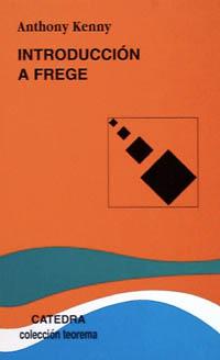 INTRODUCCION A FREGE | 9788437615295 | KENNY, ANTHONY | Llibreria Aqualata | Comprar llibres en català i castellà online | Comprar llibres Igualada