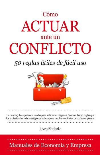 CÓMO ACTUAR ANTE UN CONFLICTO | 9788416100385 | REDORTA LORENTE, JOSEP | Llibreria Aqualata | Comprar libros en catalán y castellano online | Comprar libros Igualada