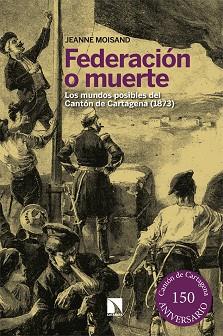 FEDERACIÓN O MUERTE | 9788413527178 | MOISAND, JEANNE | Llibreria Aqualata | Comprar llibres en català i castellà online | Comprar llibres Igualada