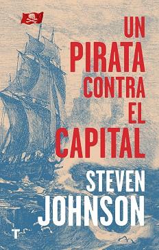 UN PIRATA CONTRA EL CAPITAL | 9788417866235 | JOHNSON, STEVEN | Llibreria Aqualata | Comprar llibres en català i castellà online | Comprar llibres Igualada