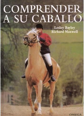 COMPRENDER A SU CABALLO | 9788428213745 | BAYLEY, LESLEY / MAXWELL, RICHARD | Llibreria Aqualata | Comprar llibres en català i castellà online | Comprar llibres Igualada