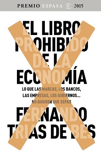 LIBRO PROHIBIDO DE LA ECONOMÍA, EL | 9788467045536 | TRÍAS DE BES, FERNANDO  | Llibreria Aqualata | Comprar llibres en català i castellà online | Comprar llibres Igualada
