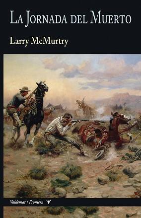 JORNADA DEL MUERTO, LA | 9788477029557 | MCMURTRY, LARRY | Llibreria Aqualata | Comprar llibres en català i castellà online | Comprar llibres Igualada