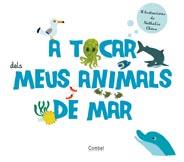 A TOCAR DELS MEUS ANIMALS DE MAR | 9788498256796 | ÉDITIONS MILAN | Llibreria Aqualata | Comprar llibres en català i castellà online | Comprar llibres Igualada