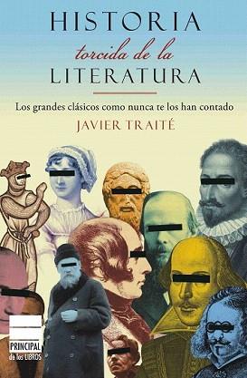 HISTORIA TORCIDA DE LA LITERTURA | 9788493831639 | TRAITE, JAVIER | Llibreria Aqualata | Comprar llibres en català i castellà online | Comprar llibres Igualada