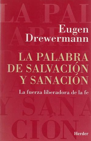 PALABRA DE SALVACION Y SANACION | 9788425419041 | DREWERMANN, EUGEN | Llibreria Aqualata | Comprar libros en catalán y castellano online | Comprar libros Igualada