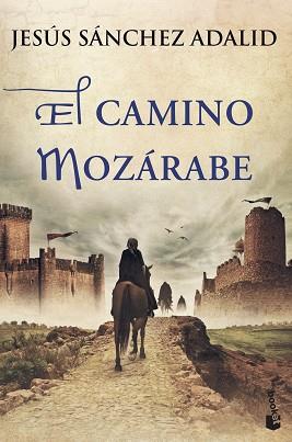 CAMINO MOZÁRABE, EL | 9788427040878 | SÁNCHEZ ADALID, JESÚS | Llibreria Aqualata | Comprar llibres en català i castellà online | Comprar llibres Igualada