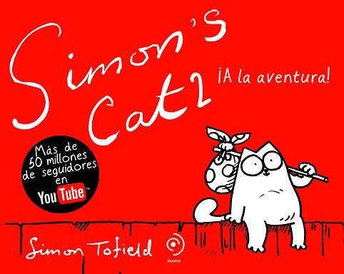 SIMON'S CAT 2. A LA AVENTURA! | 9788492723270 | TOFIELD, SIMON | Llibreria Aqualata | Comprar llibres en català i castellà online | Comprar llibres Igualada