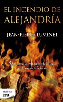 INCENDIO DE ALEJANDRIA, EL (ZETA HISTORICA 260) | 9788498723168 | LUMINET, JEAN-PIERRE | Llibreria Aqualata | Comprar libros en catalán y castellano online | Comprar libros Igualada