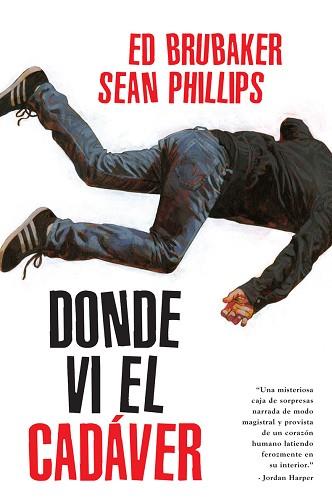 DONDE VI EL CADAVER | 9788467968040 | BRUBAKER, ED / SEAN, PHILLIPS / PHILLIPS JACOB | Llibreria Aqualata | Comprar llibres en català i castellà online | Comprar llibres Igualada