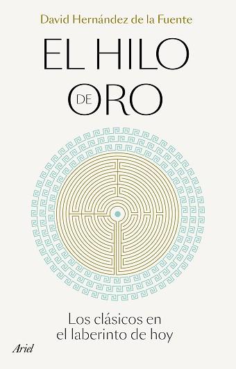 HILO DE ORO, EL | 9788434433496 | HERNÁNDEZ DE LA FUENTE, DAVID | Llibreria Aqualata | Comprar llibres en català i castellà online | Comprar llibres Igualada