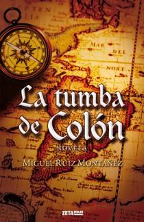 TUMBA DE COLON, LA (ZETA MAXI) | 9788498725384 | RUIZ MONTAÑEZ, MIGUEL | Llibreria Aqualata | Comprar llibres en català i castellà online | Comprar llibres Igualada