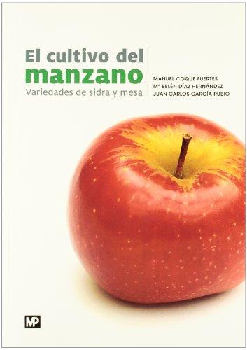 CULTIVO DEL MANZANO, EL | 9788484765189 | COQUE FUERTES, MANUEL / DÍAZ HERNÁNDEZ, M BELEN / GARCÍA RUBIO, JUAN CARLOS | Llibreria Aqualata | Comprar libros en catalán y castellano online | Comprar libros Igualada