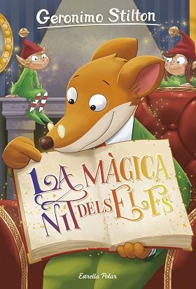 GERONIMO STILTON 67. LA MÀGICA NIT DELS ELFS | 9788491373889 | STILTON, GERONIMO | Llibreria Aqualata | Comprar llibres en català i castellà online | Comprar llibres Igualada