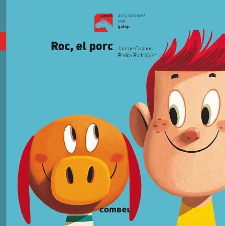 ROC, EL PORC - GALOP | 9788491012290 | COPONS RAMON, JAUME | Llibreria Aqualata | Comprar libros en catalán y castellano online | Comprar libros Igualada