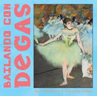 BAILANDO CON DEGAS | 9788484881995 | MERBERG, JULIE : BOBER, SUZANNE | Llibreria Aqualata | Comprar llibres en català i castellà online | Comprar llibres Igualada