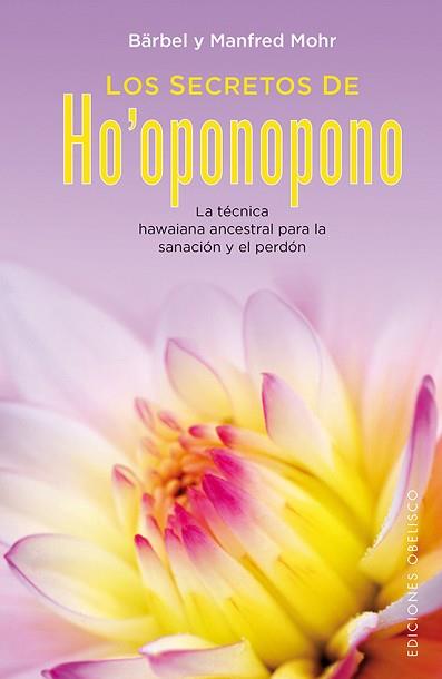 SECRETOS DE HO'OPONOPONO, LOS | 9788416192922 | MOHR, BÄRBEL / MOHR, MANFRED | Llibreria Aqualata | Comprar llibres en català i castellà online | Comprar llibres Igualada