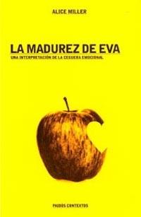 MADUREZ DE EVA, LA (CONTEXTOS 71) | 9788449311789 | MILLER, ALICE | Llibreria Aqualata | Comprar libros en catalán y castellano online | Comprar libros Igualada